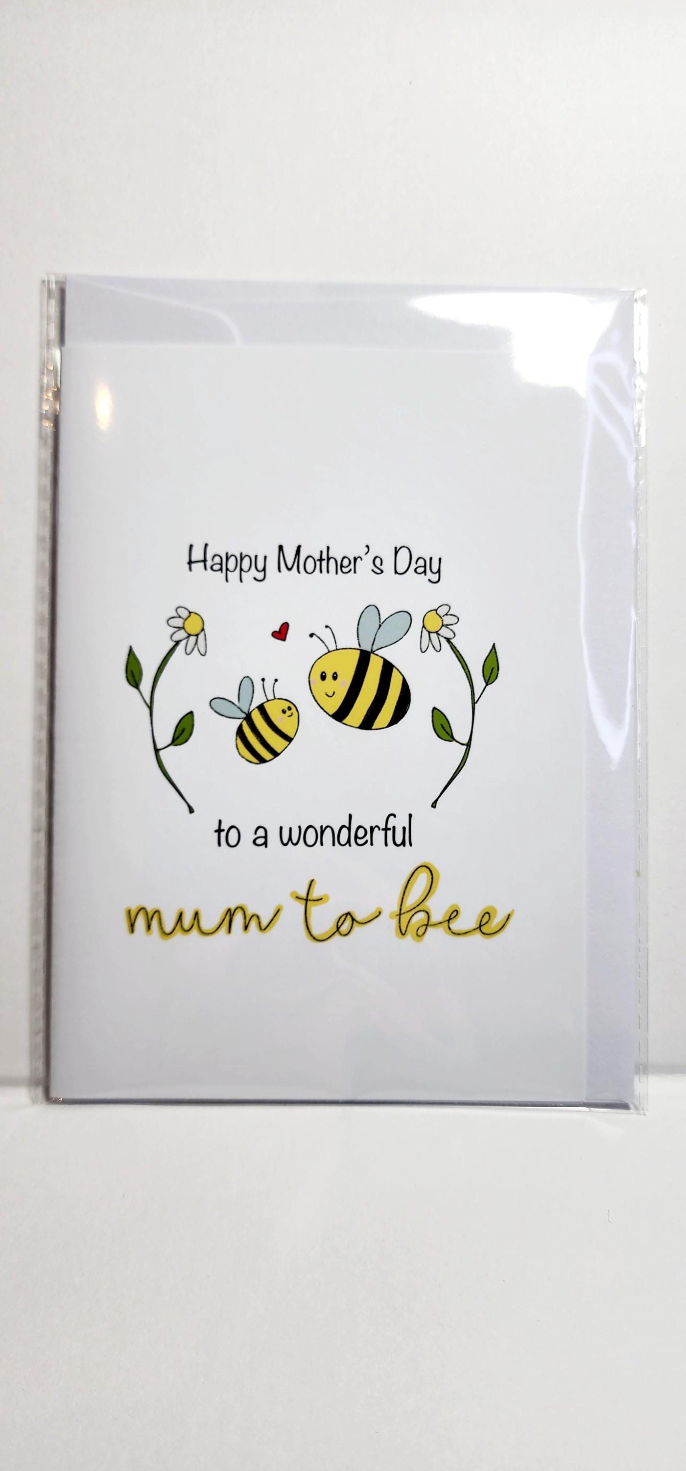 Mother to bee Mothers Day Card (Copy)