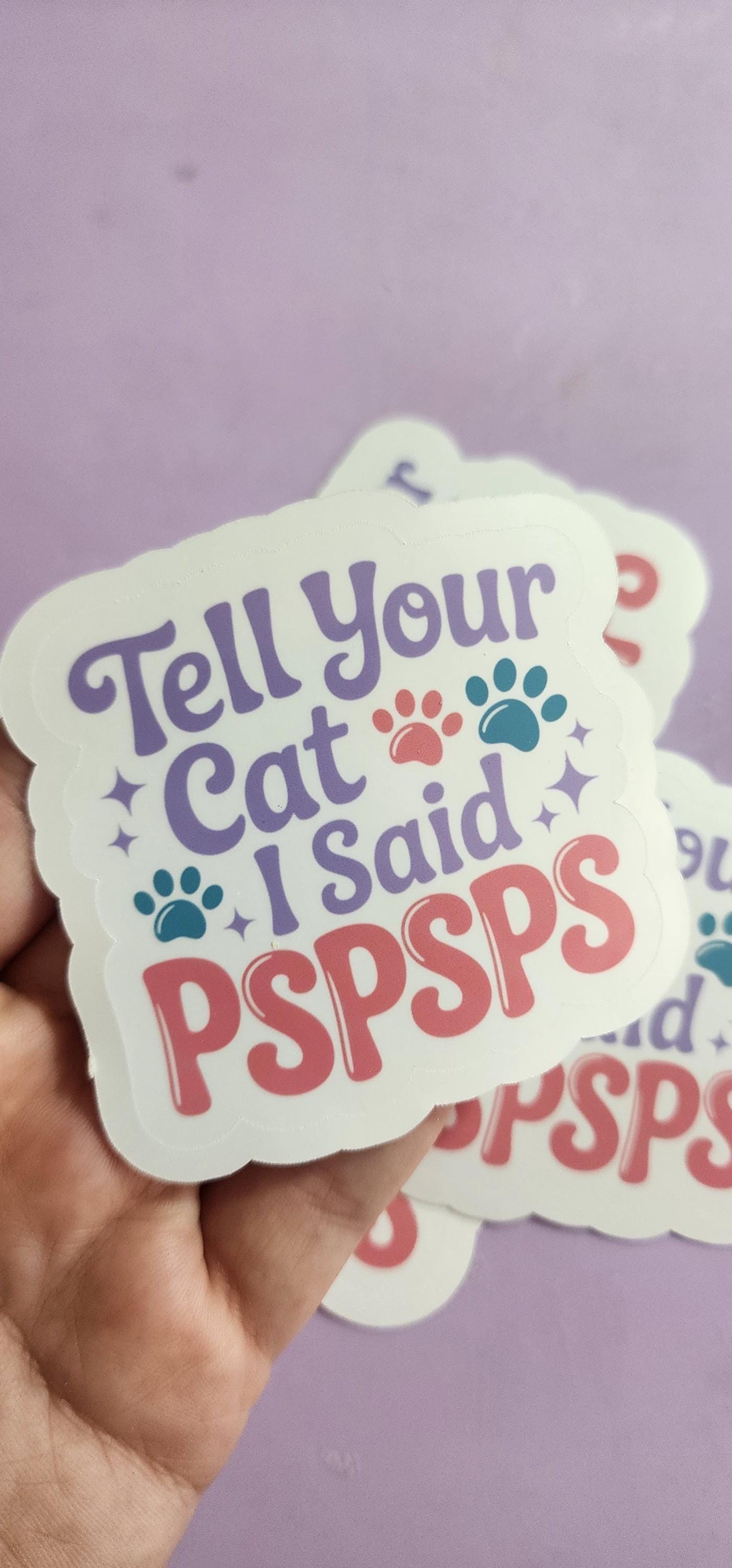 Tell Your Cat Sticker