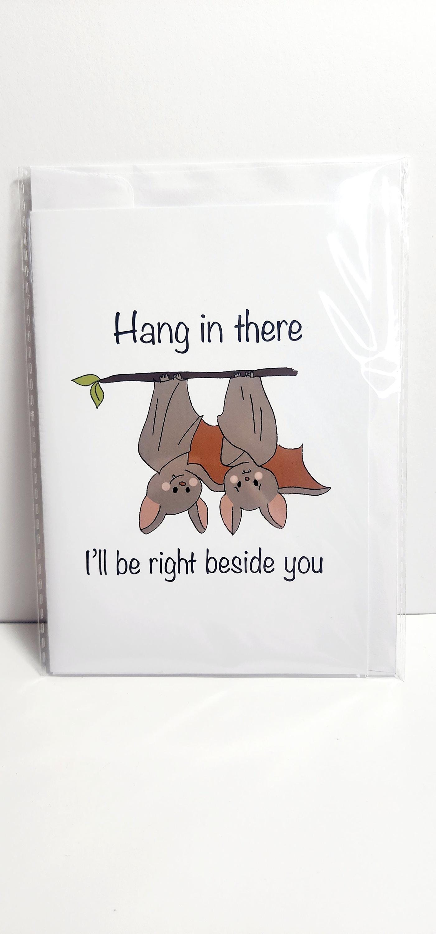 Greeting Card | Hang in there